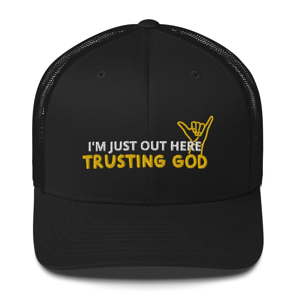 Out Here Trusting God Trucker Cap - Nuetrals & Darks - Not Of This World Movement