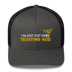 Out Here Trusting God Trucker Cap - Nuetrals & Darks - Not Of This World Movement